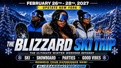 The Blizzard Ski Trip 2027: The Ultimate Winter Weekend Getaway