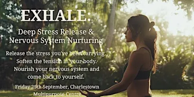 Exhale: Deep Stress Release & Nervous System Nurturing