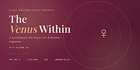 The Venus Within: Exploring Feminine Magnetism & Beauty
