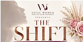 The Shift | A Women’s Event with Vital Wome