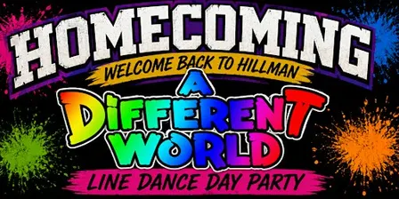 Homecoming "A Different World" Line Dance Day Party