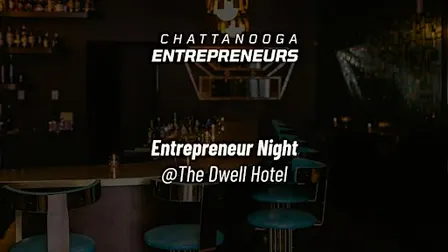 CE - Entrepreneur Night @ The Dwell Hotel
