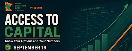 Access to Capital: Know Your Options and Your Numbers