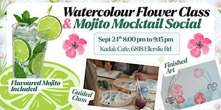 Watercolour Flower Class  & Mojito Mocktail Social