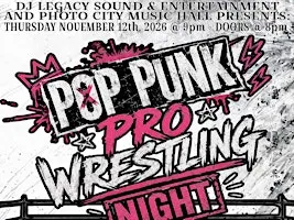 Pop Punk Pro Wrestling Night - Rochester, NY