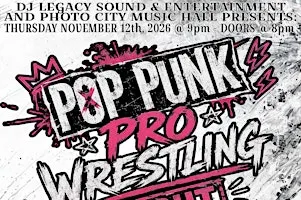 Pop Punk Pro Wrestling Night - Rochester, NY