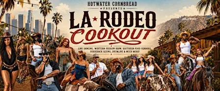 THE HOTWATER CORNBREAD: LA RODEO COOKOUT