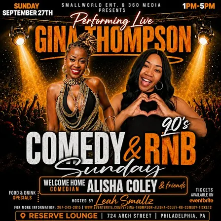Rnb & Comedy with GINA THOMPSON & ALISHA COLEY