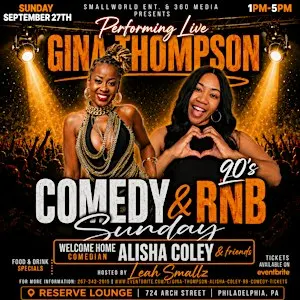 Rnb & Comedy with GINA THOMPSON & ALISHA COLEY