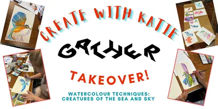 Create with Katie @ GATHER: Watercolour Creatures