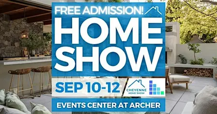 FREE Cheyenne Home Show, September 2027