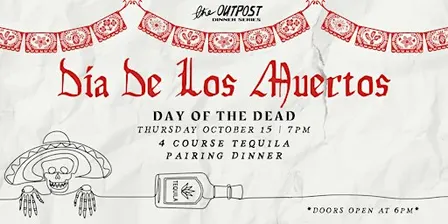 Day of the Dead - Tequila Pairing Dinner