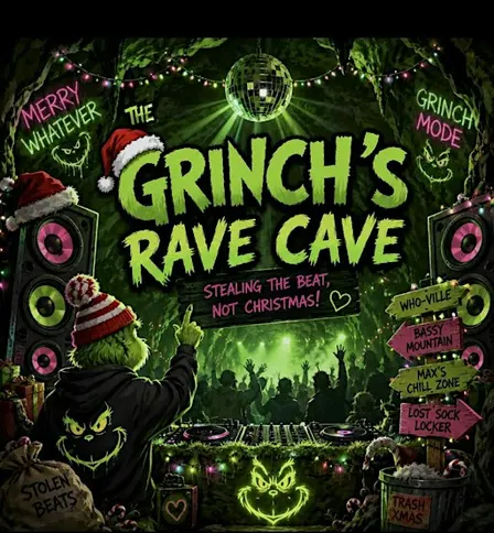 The grinch rave cave