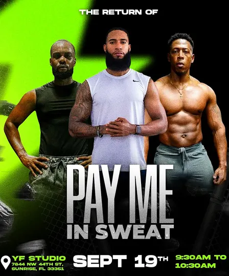 PAY ME IN SWEAT