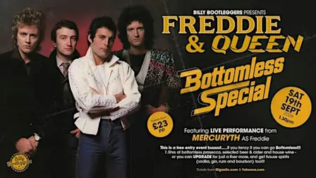 A Freddie & Queen Bottomless Special - LIVE