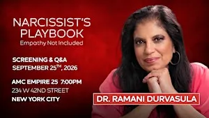 Narcissist's Playbook Screening with Special Guest Dr. Ramani Durvasula