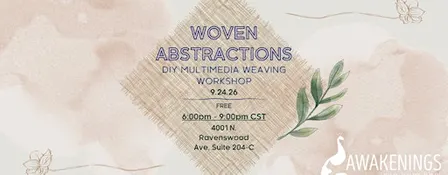 Woven Abstractions - Multimedia Weaving Workshop