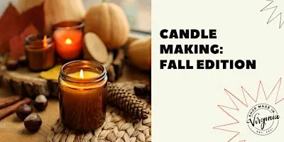 Candle Making: Fall Edition