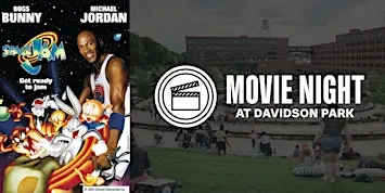 Davidson Park Movie Night Series: Space Jam!