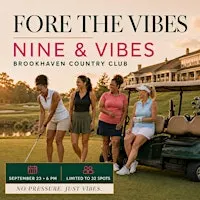 Nine & Vibes: Fore The Vibes