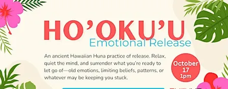 Ho'oku'u Emotional Release