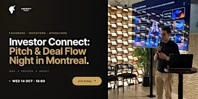 Investor Connect: Pitch & Deal Flow Night | Montreal