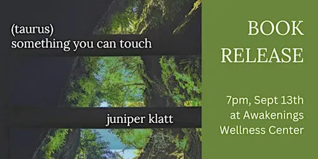book release! & poetry reading with juniper klatt
