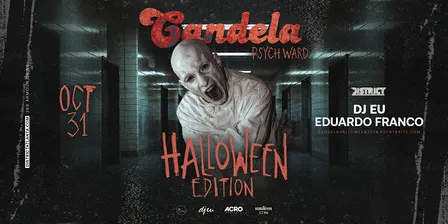 Candela Psych Ward • Halloween • October 31