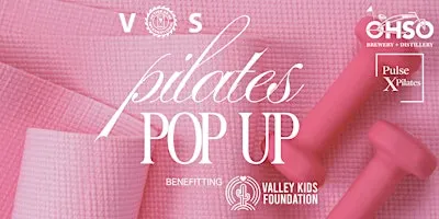 Pilates Pop Up | Benefiting Valley Kids Foundation