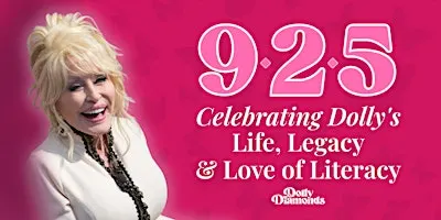 9-2-5 Day: Celebrating Dolly's Life, Legacy & Love of Literacy