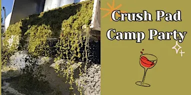 Crush Pad Camp Party - RICHLAND