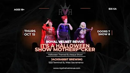 Royal Velvet Revue: It's A Halloween Show Motherf*cker!