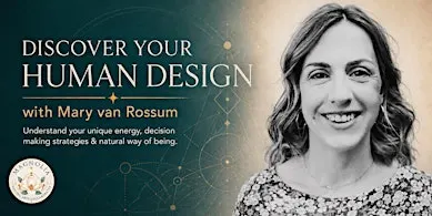 Discover Your Human Design: A Beginner’s Workshop