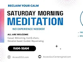 SATURDAY MORNING MEDITATION