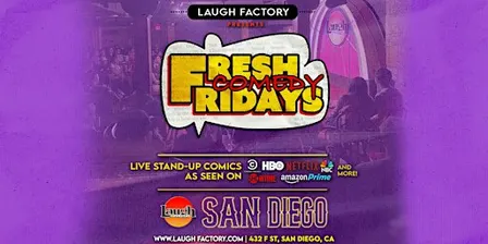 Fresh Comedy Fridays 8:00 PM
