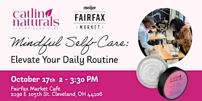 Mindful Self Care: Elevate Your Daily Routine with Catlin Naturals®