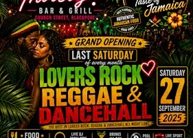 THIRSTY? GRAND OPENING – LOVERS ROCK & REGGAE NIGHT