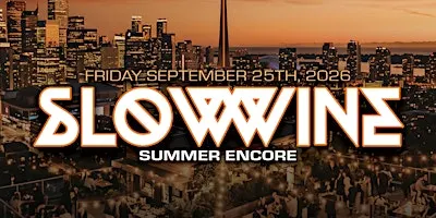 SLOW WINE ~ SUMMER ENCORE