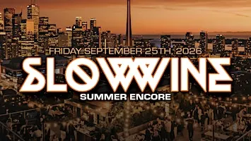 SLOW WINE ~ SUMMER ENCORE