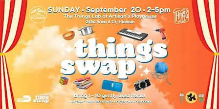 THINGS SWAP @ The Things Lab at Artisan's Playhouse