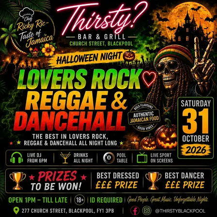 THIRSTY? HALLOWEEN – LOVERS ROCK, REGGAE & DANCEHALL