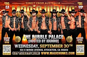 MAGIC HUNKS AUSTRALIA TAKEOVER  STOCKTON, CA!!!