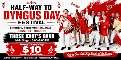 Buffalo’s Biggest 1/2 Way to Dyngus Day Festival --- Those Idiots Band