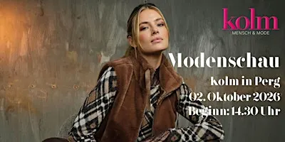 Herbstmodenschau KOLM Perg, Fr, 02.10. - 14.30 Uhr