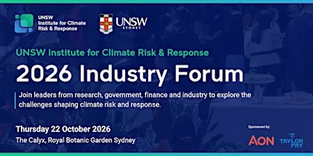 UNSW Institute for Climate Risk & Response 2026 Industry Forum