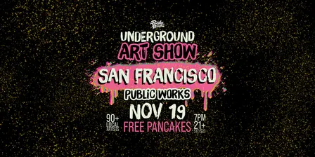 The San Francisco Pancakes & Booze Art Show (Vendor & Artist Reservations)