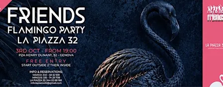 Friends Flamingo Party@La Piazza 32