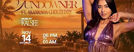 Sundowner with Akanksha Choudhary and ft. Kalsee Music