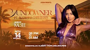 Sundowner ft. Akanksha Choudhary