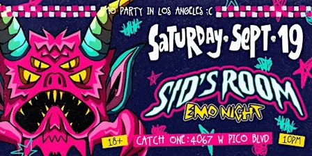 SID'S ROOM: EMO NIGHT @ CATCH ONE LOS ANGELES